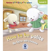 Книга "How to be polite. Як бути ввічливим"
